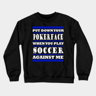 Soccer Team Club Tournament Goal Player Crewneck Sweatshirt